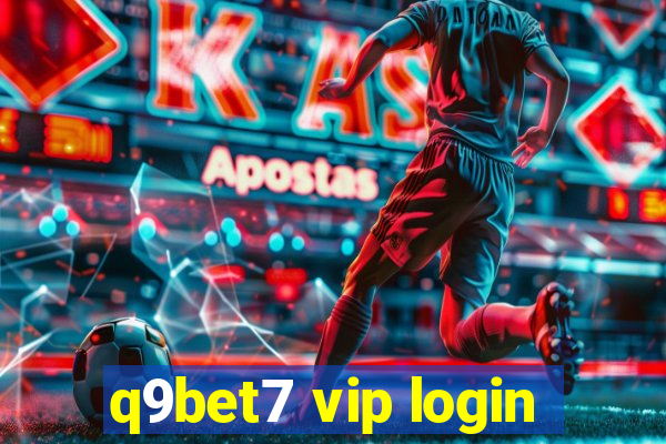 q9bet7 vip login